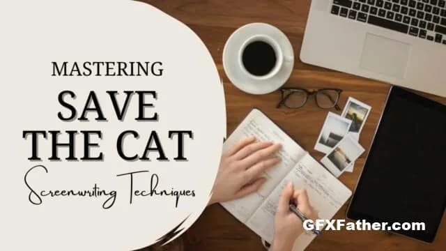 ‘Save the Cat’ Unlocked: Your Guide to Modern Screenwriting Success